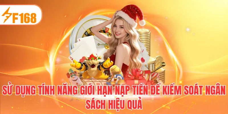 Sử dụng tính năng giới hạn nạp tiền để kiểm soát ngân sách hiệu quả