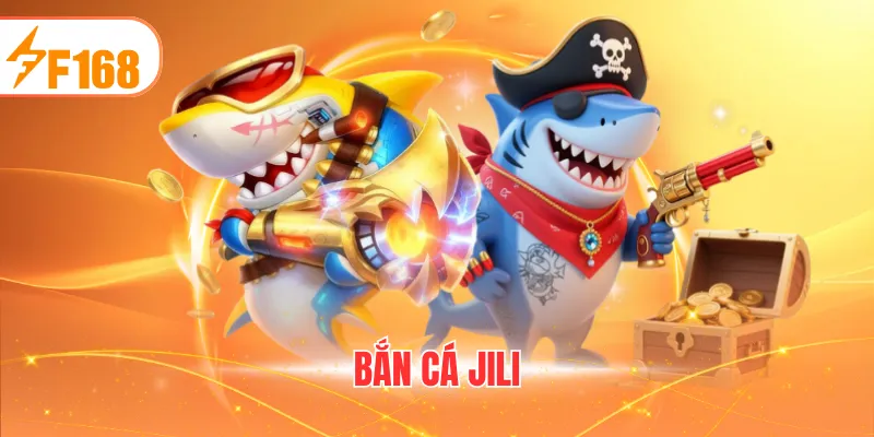 BẮN CÁ JILI