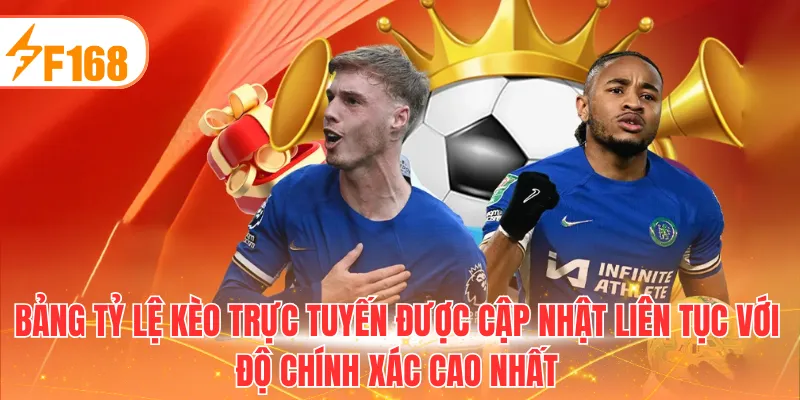 Bảng tỷ lệ kèo trực tuyến được cập nhật liên tục với độ chính xác cao nhất