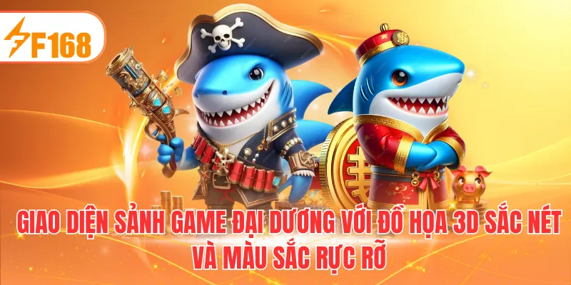 Giao diện sảnh game đại dương với đồ họa 3D sắc nét và màu sắc rực rỡ