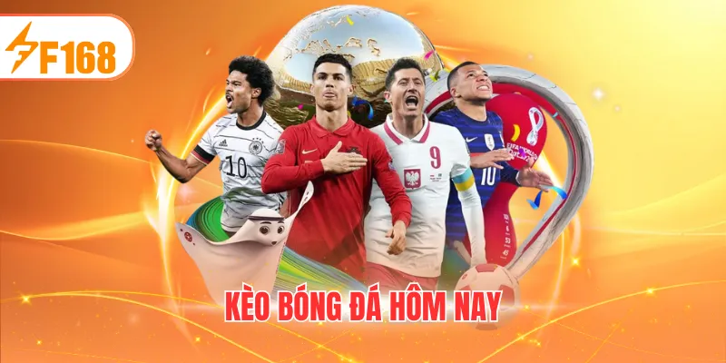 KÈO BÓNG ĐÁ HÔM NAY