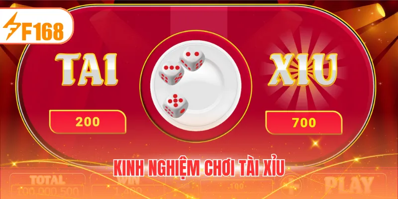 KINH NHIỆM CHƠI TÀI XỈU