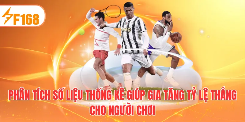 Phân tích số liệu thống kê giúp gia tăng tỷ lệ thắng cho người chơi
